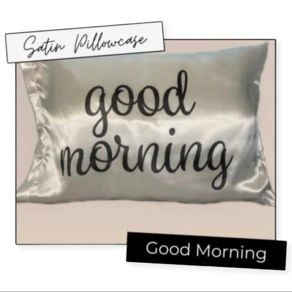 White Satin Pillowcase "Good Morning"